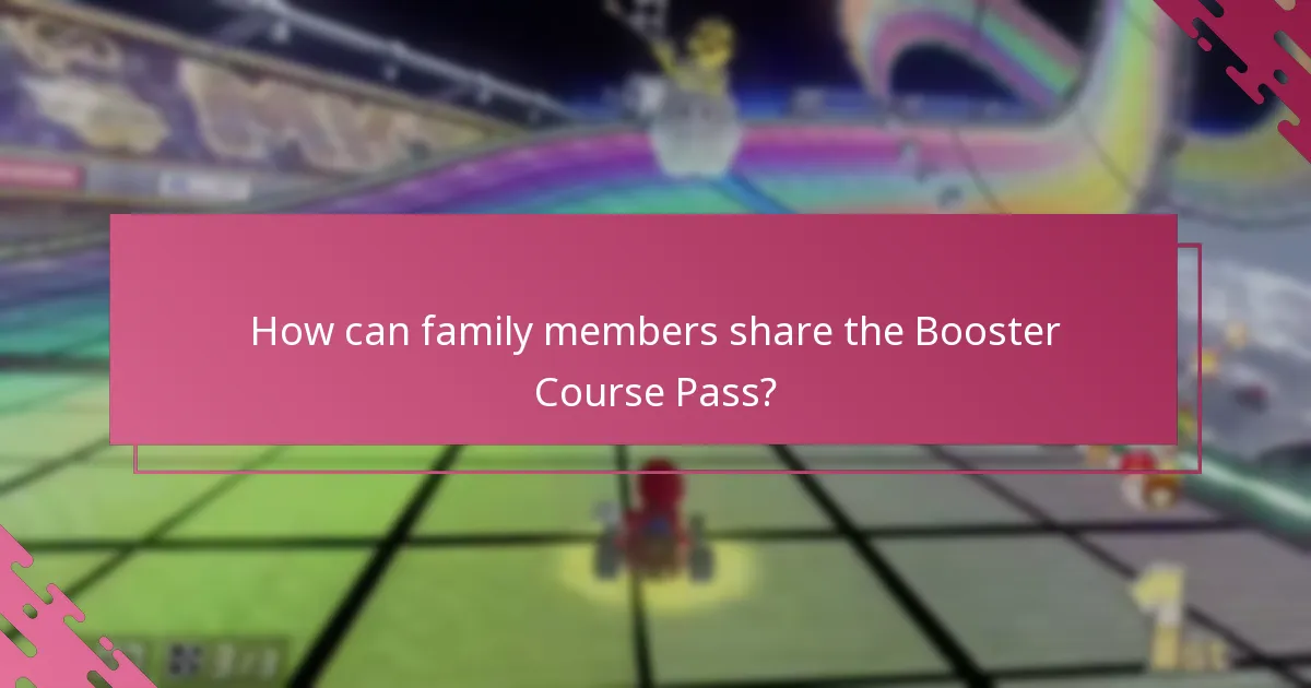 How can family members share the Booster Course Pass?