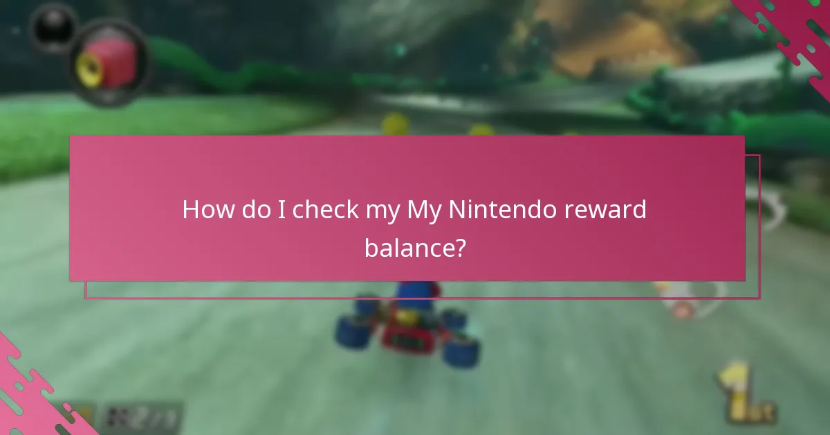 How do I check my My Nintendo reward balance?