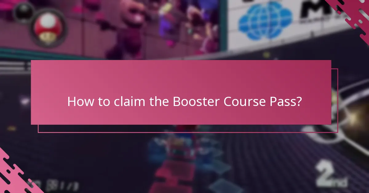 What are the requirements to claim the Booster Course Pass?
