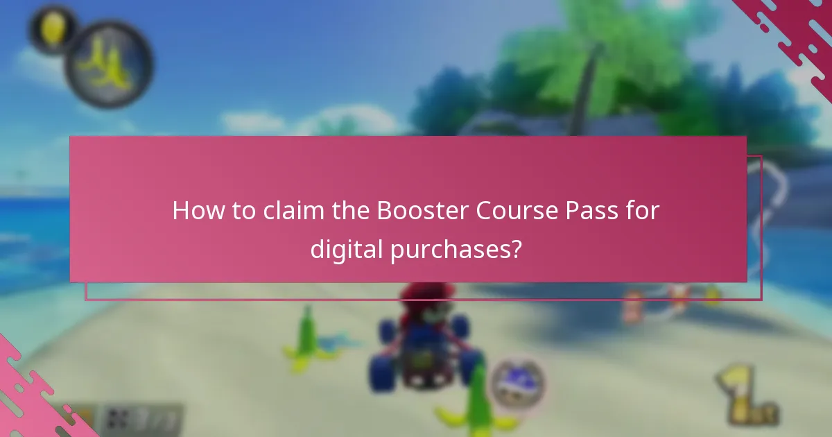 How to claim the Booster Course Pass for digital purchases?