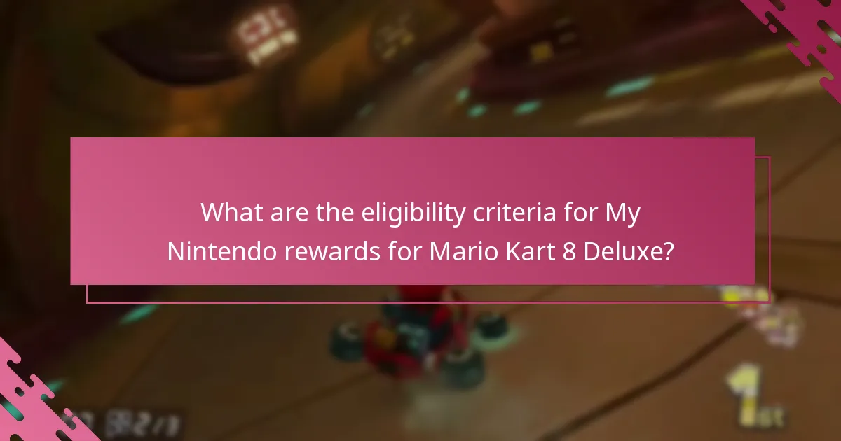 How can users redeem their My Nintendo rewards for Mario Kart 8 Deluxe?