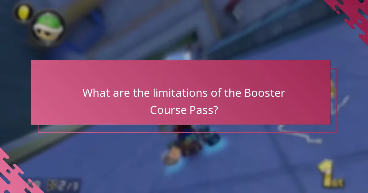What are the limitations of the Booster Course Pass?
